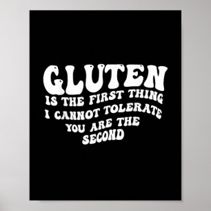 Poster Le Gluten Est La Première Chose Que Je Ne Peux Pas
