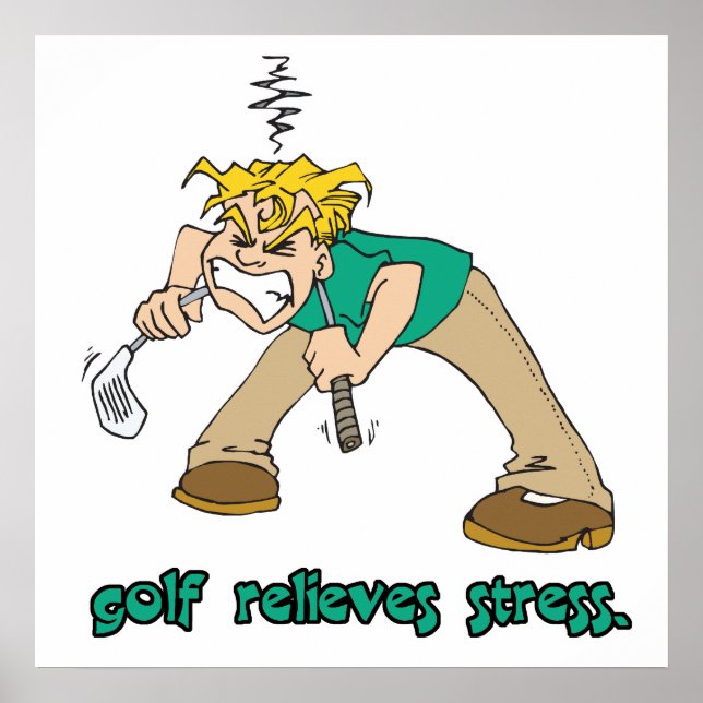 Poster le golf soulage l'humour de stress (Devant)