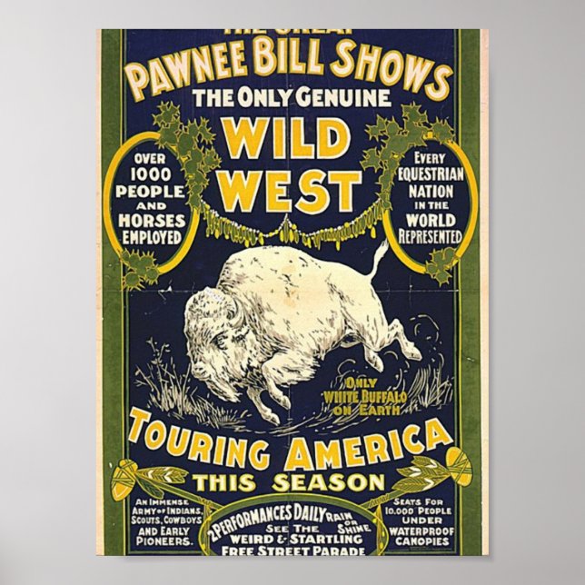 Poster Le Great Pawnee Bill montre. La seule vraie nature (Devant)