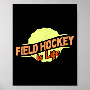 Poster Le hockey sur gazon est la vie Sports cool amateur