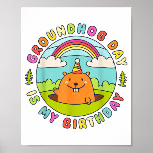 Poster Le jour de la marmotte est mon anniversaire Chapea