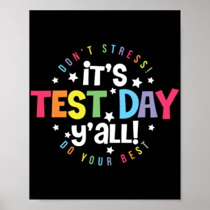 Poster Le Jour De L'Essai Yall Ne Stress Pas Juste Faire 