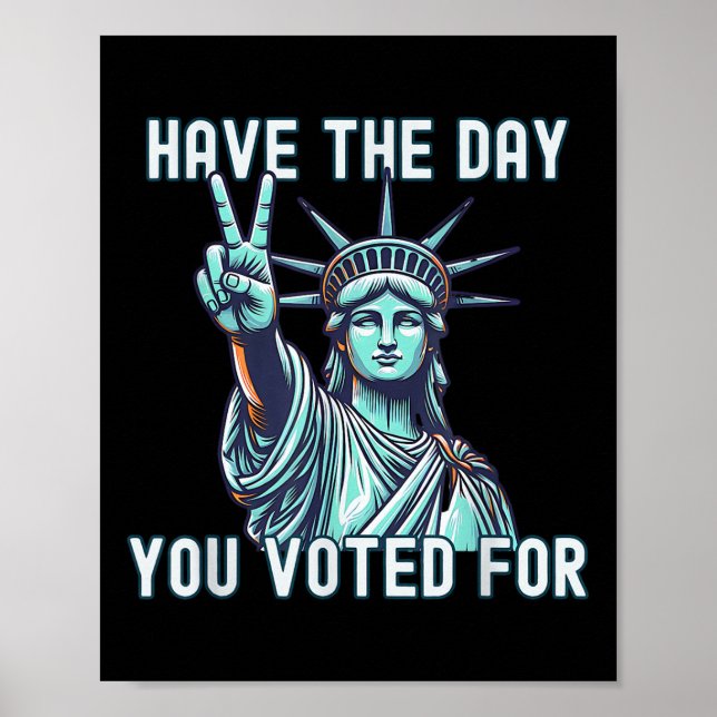Poster Le Jour Pour Lequel Vous Avez Voté - Anti Trump Su (Devant)