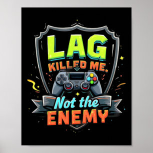 Poster Le Lag M'a Tué Et Non L'Ennemi Drôle De Jeu