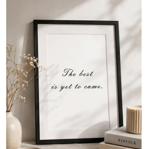 Poster Le meilleur est encore à venir Minimaliste Motivat