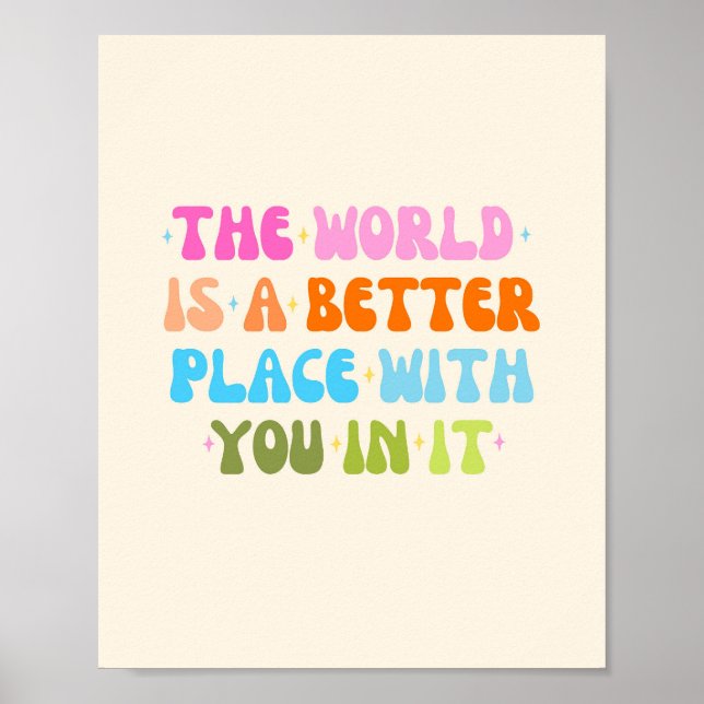 Poster Le Monde Est Un Meilleur Endroit Avec Vous (Devant)