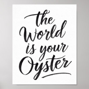 Poster Le monde est votre huître