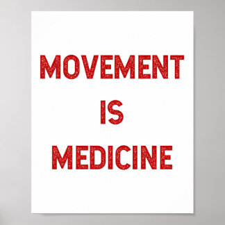 Poster Le mouvement est la médecine Exercice Inspiration 