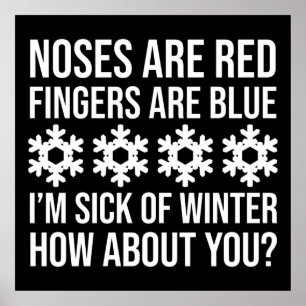 Poster Le nez est rouge Les doigts sont bleus Je suis mal