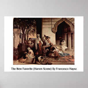 Poster Le Nouveau Favori (Scène Harem) De Francesco Hayez
