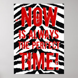 Poster Le Now est toujours le temps parfait, de