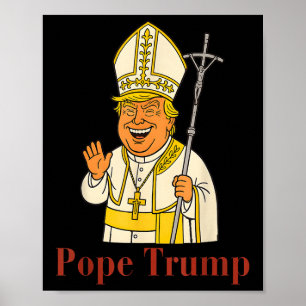 Poster Le pape Trump drôle Trump Vatican Christian Retro 