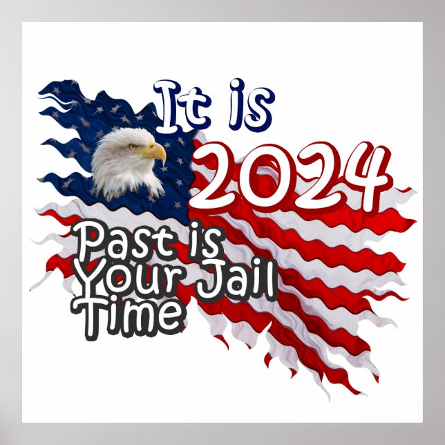 Poster Le passé est votre temps de prison Donald Trump (Devant)