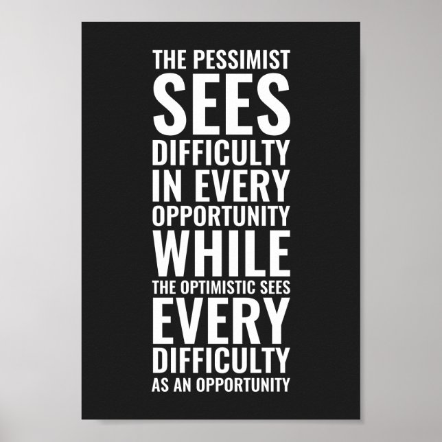 Poster Le pessimiste voit la difficulté | Inspirationnel (Devant)