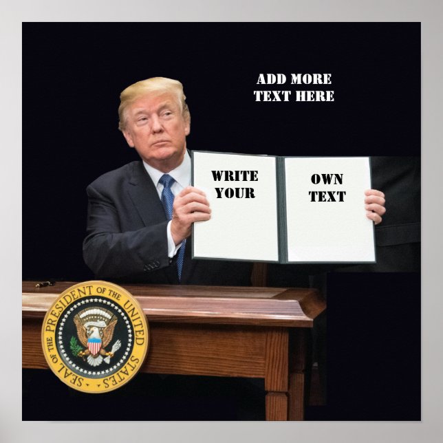 Poster Le président Donald Trump - Écrivez votre propre t (Devant)
