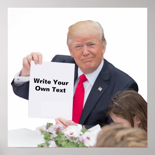 Poster Le président Donald Trump - Écrivez votre propre t (Devant)