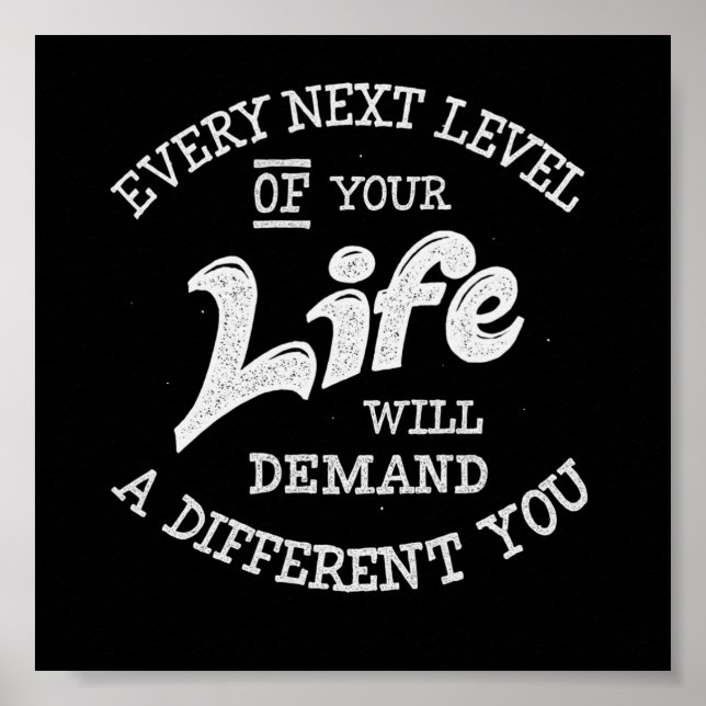 Poster Le prochain niveau de votre vie vous demandera dif (Devant)