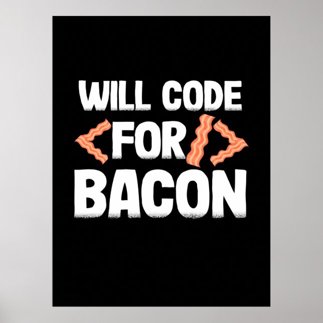 Poster Le Programmeur Va Code Pour Bacon (Devant)