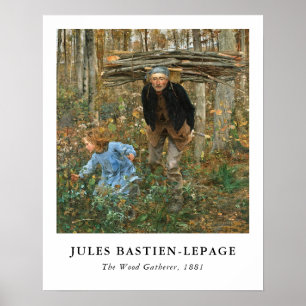 Poster Le Ramasseur de Bois - Jules Bastien-Lepage, 1881 