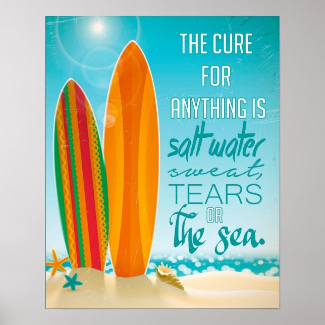 Poster Le remède pour tout est l'eau salée (Devant)