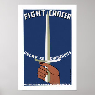 Poster Le retard de ~ de Cancer de combat est dangereux