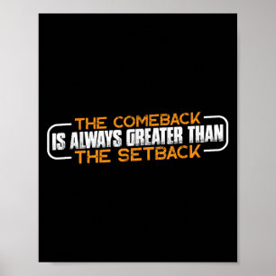 Poster Le Retour Est Toujours Plus Grand Que Le Revers --