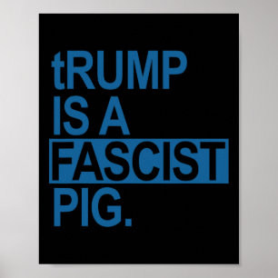 Poster Le Roi Trump De La Faucheuse Est Un Cochon Fascist
