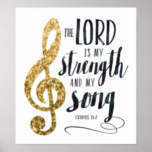 Poster Le Seigneur est Ma Force et Mon Chant Or Imprimer