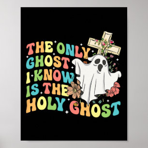 Poster Le Seul Fantôme Que Je Connais Est Le Saint-Esprit