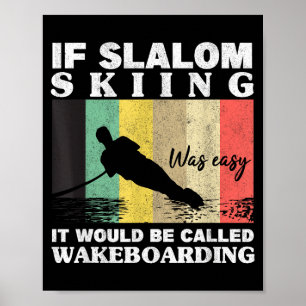 Poster Le slalom ski était facile pour les athlètes de wa