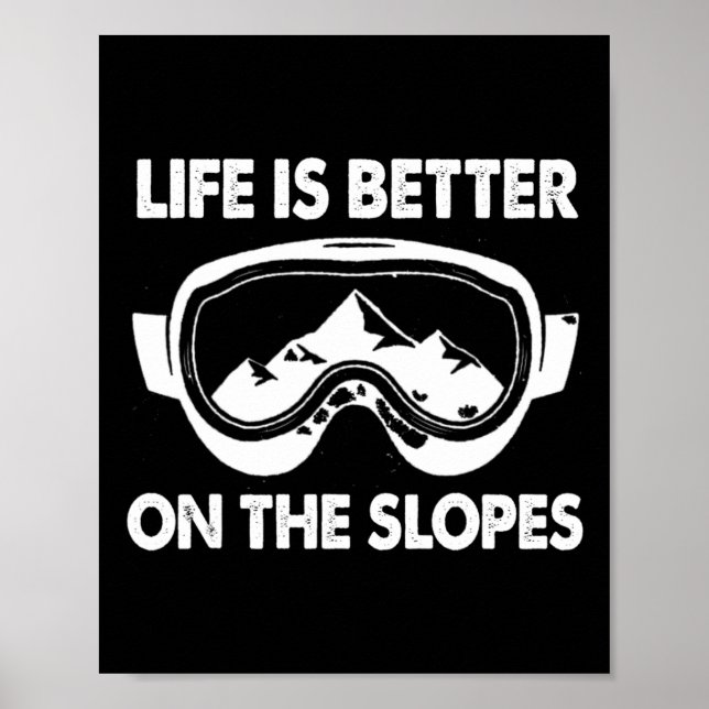 Poster Le Snowboard La Vie Du Ski Est Mieux Sur Les Pente (Devant)
