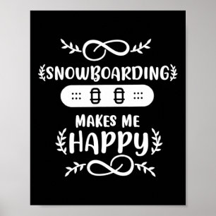 Poster Le Snowboard Me Rend Heureux Snowboard