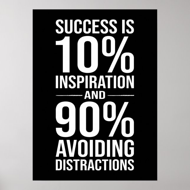 Poster Le succès est 90% d'éviter les distractions, drôle (Devant)