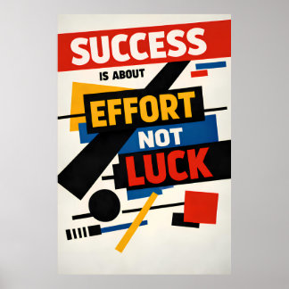 Poster Le succès est l'effort et non la chance Avant-Gard