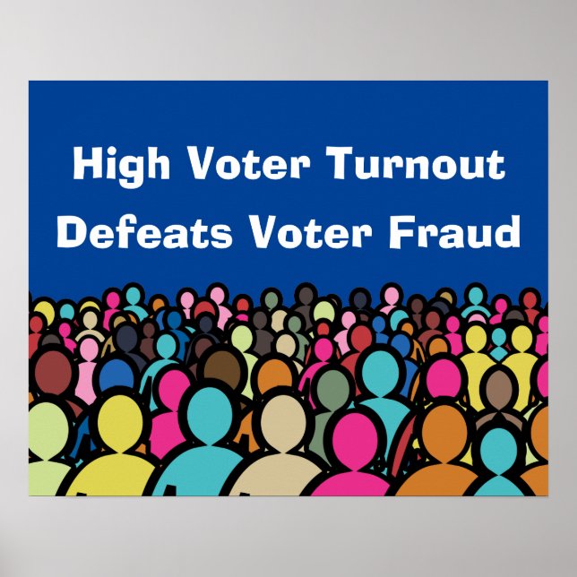 Poster Le taux de participation élevé défavorise la fraud (Devant)