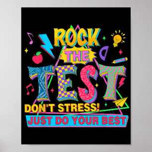 Poster Le test ne stresse pas juste faire votre meilleur 