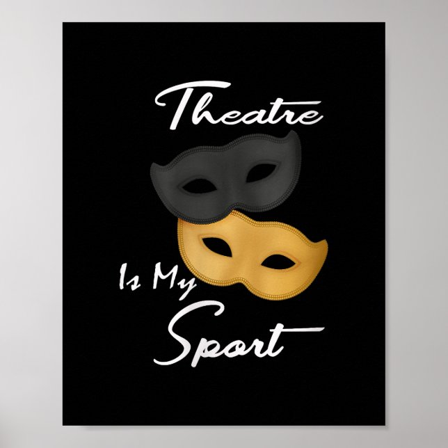 Poster Le Théâtre Est Mon Sport | Cadeau de théâtre Lover (Devant)