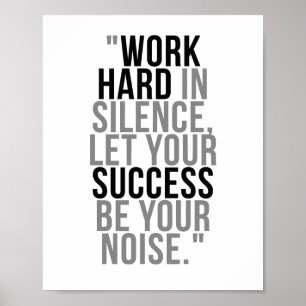Poster Le travail dur dans le silence a laissé votre