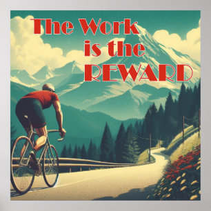 Poster Le Travail Est La Récompense Cycliste Montagnes
