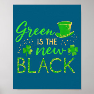 Poster Le vert est le nouveau noir - Saint-Patrick Shamro
