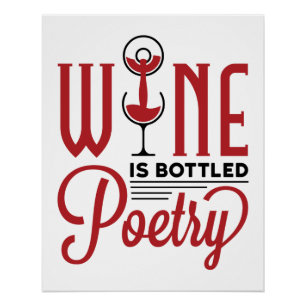 Poster Le vin est une poésie en bouteille