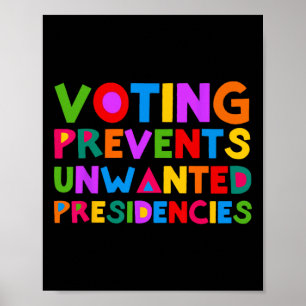 Poster Le Vote Empêche Les Présidences Indésirées