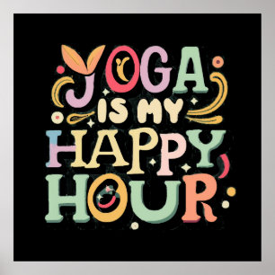Poster Le yoga est mon happy hour