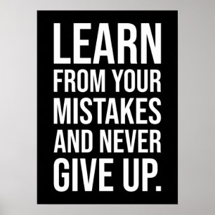 Poster Learn From Your Mistakes And Never Give Up