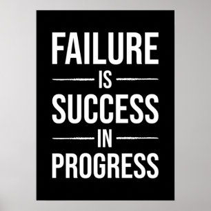 Poster L'Échec Est Le Succès En Cours - La Motivation De