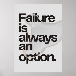 Poster L'échec est toujours une option. Anti-motivation