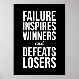 Poster L'Échec Incite Les Gagnants, Défait Les Perdants,