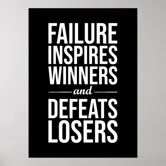 Poster L'Échec Incite Les Gagnants, Défait Les Perdants,  (Devant)