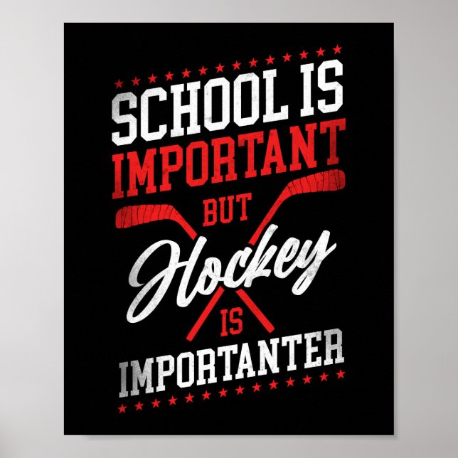 Poster L'École De Hockey Sur Glace Est Importante, Mais L (Devant)