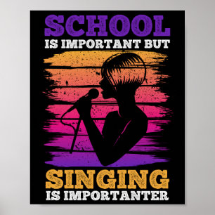 Poster L'École Est Importante, Mais Chanter Est Important